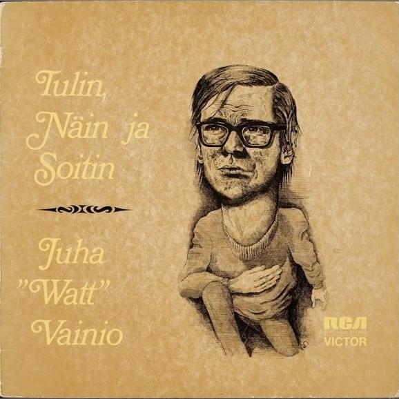 Tulin, näin ja soitin