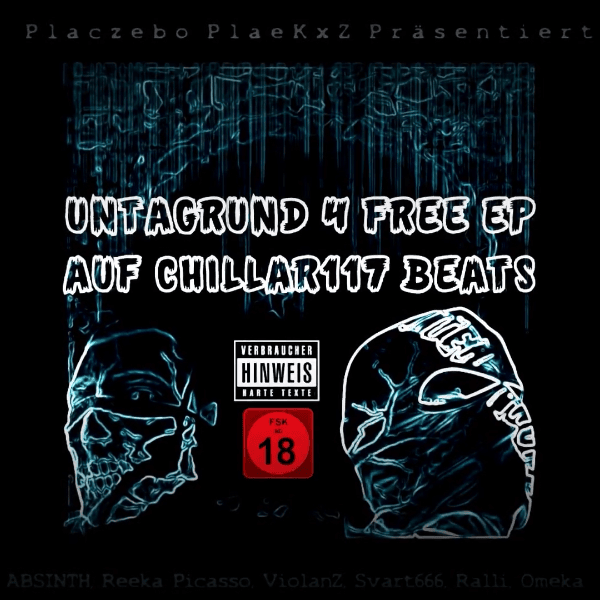 Placzebo PlaeKxZ präsentiert: Untagrund 4 Free EP auf Chillar117 Beats