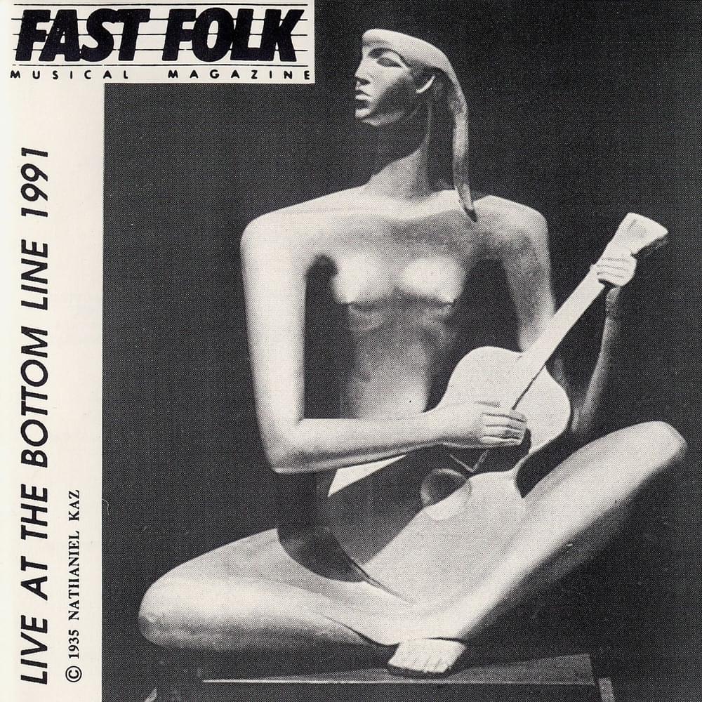Fast Folk Musical Magazine, Vol. 5, No. 10: Live at the Bottom Line 1991