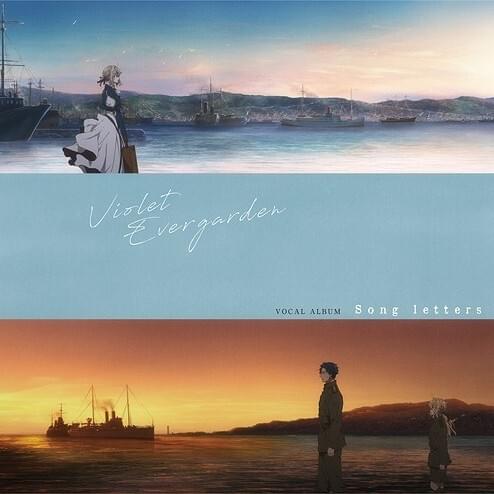 VIOLET EVERGARDEN VOCAL ALBUM Song letters