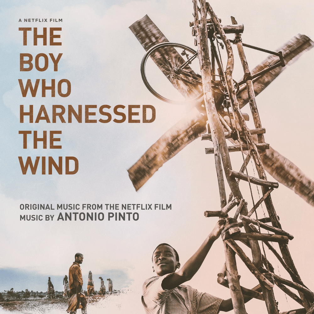 The Boy Who Harnessed The Wind (Original Motion Picture Soundtrack)