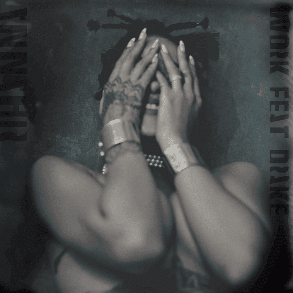 Album cover art for "Work" by Rihanna & Drake