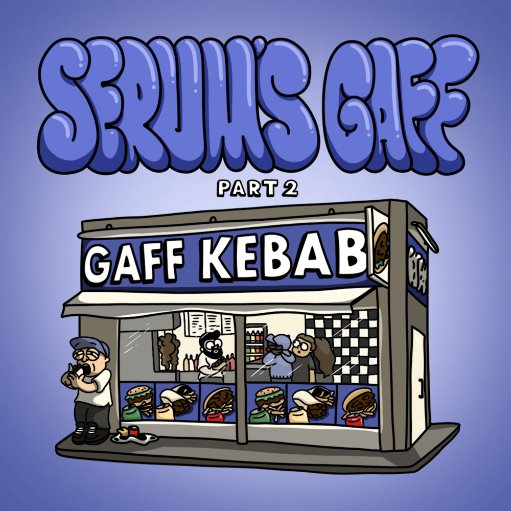Serum’s Gaff: Part 2 - EP