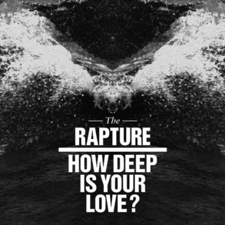 Album cover art for "How Deep Is Your Love?" by The Rapture