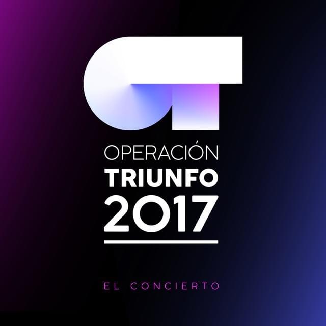 Operación Triunfo 2017 - El Concierto (En Directo En El Palau Sant Jordi 2018)