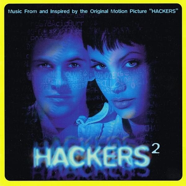 Hackers² (Music From and Inspired by the Motion Picture ”Hackers”)
