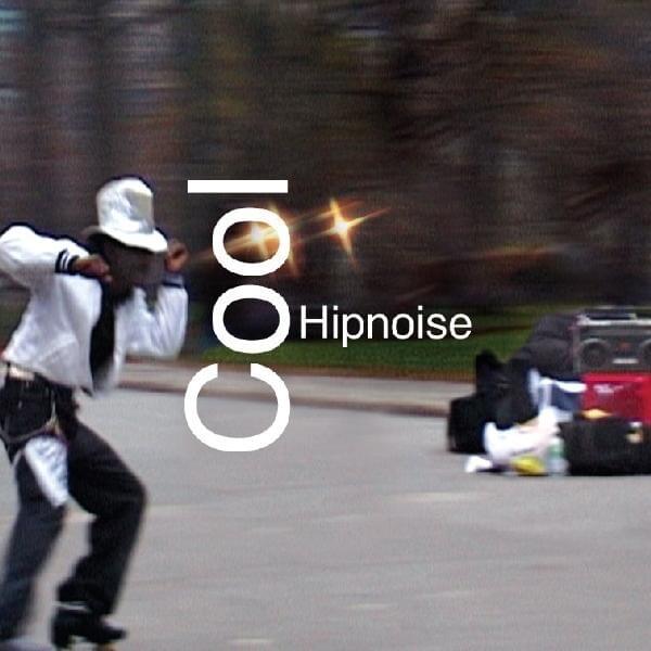 Cool Hipnoise