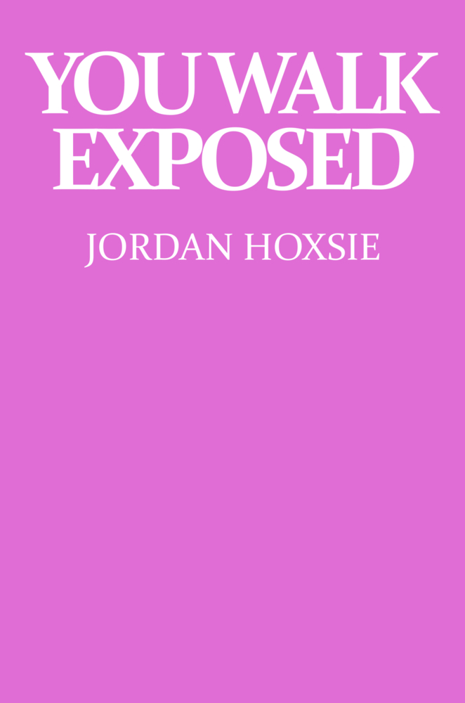 you walk exposed