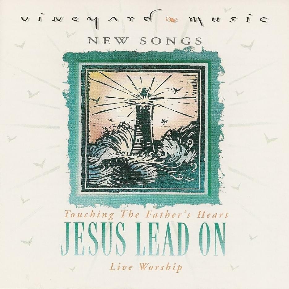 Jesus Lead On
