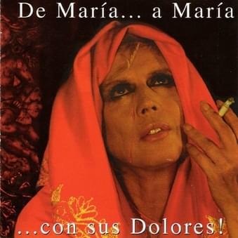 De María... A María Con Sus Dolores!