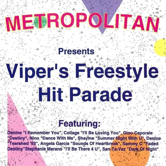 Viper’s Freestyle Hit Parade