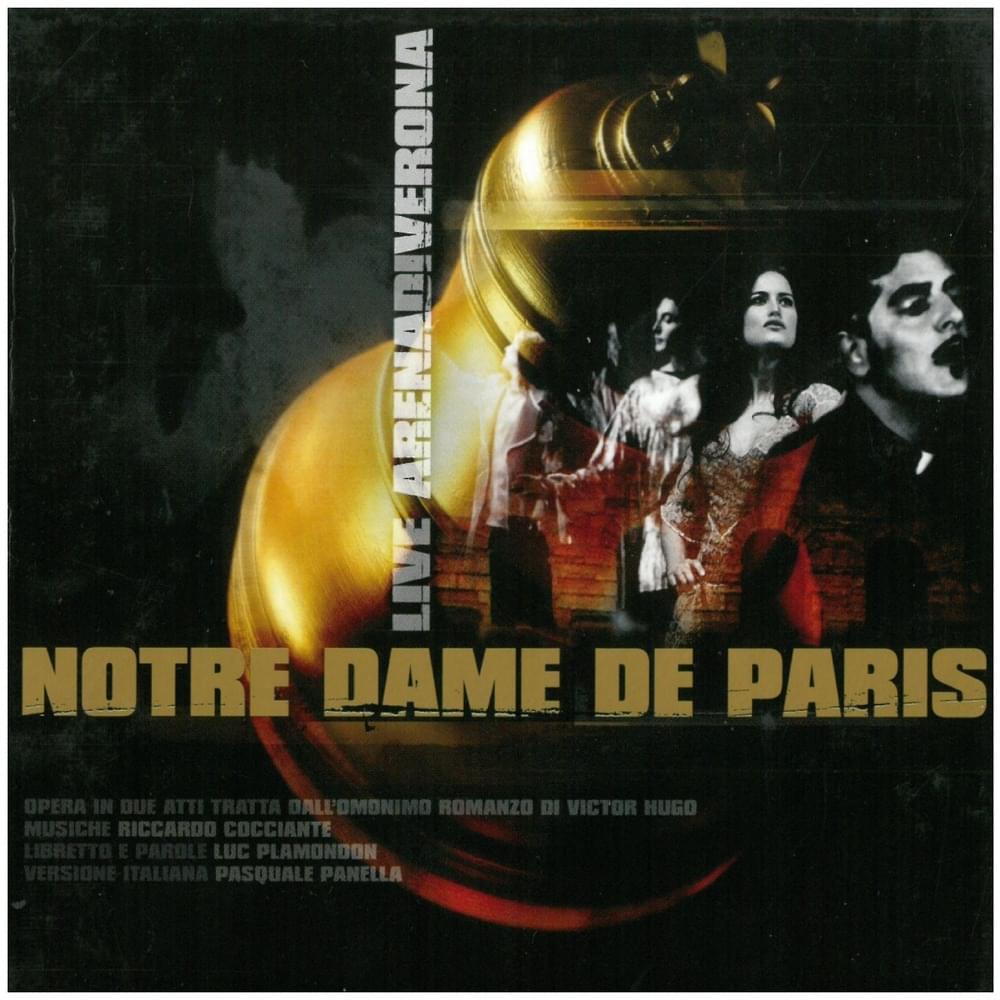 Notre Dame de Paris (Live Arena Di Verona 2002) [Italian version - Opera in due atti dall’omonimo romanzo di Victor Hugo]