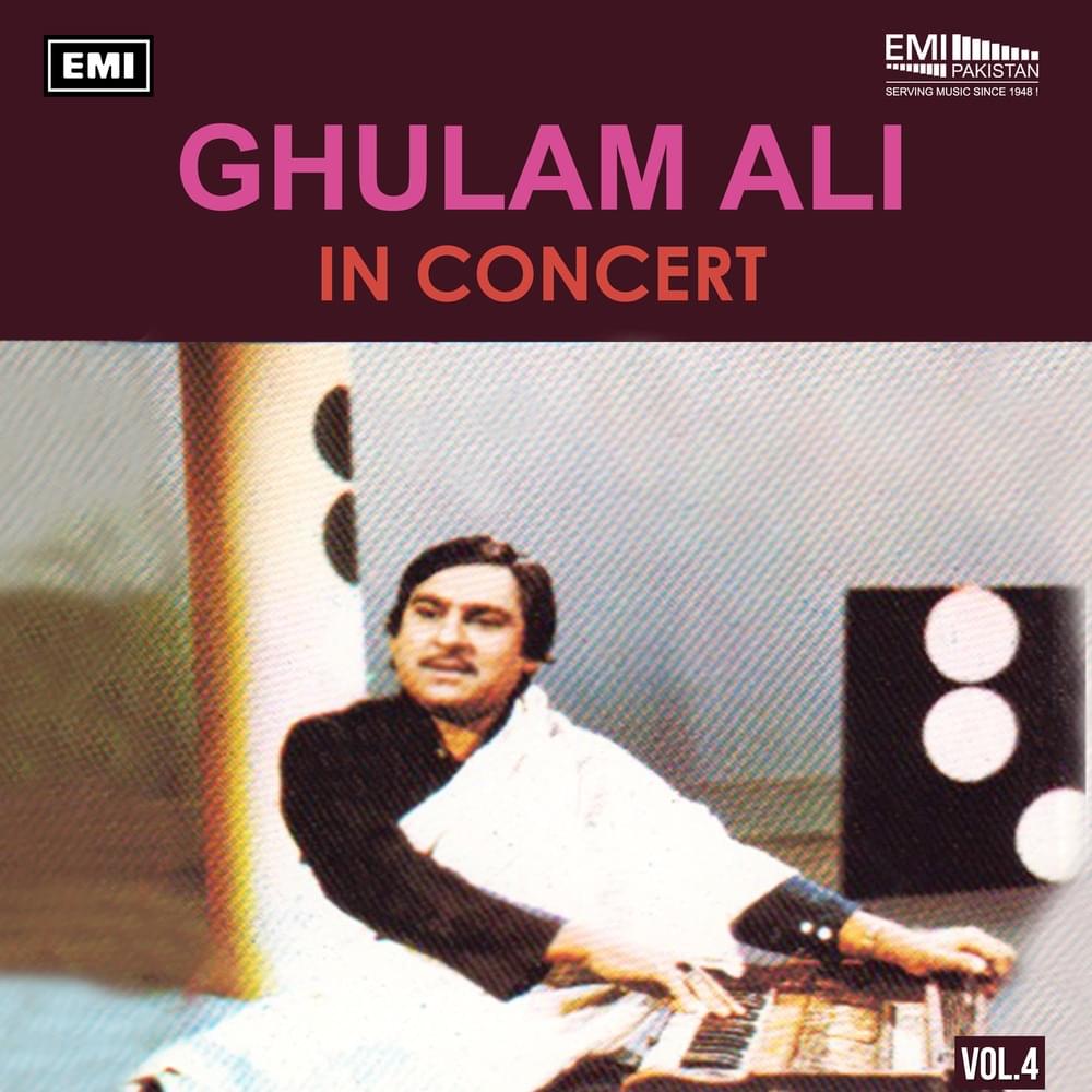 Ghulam Ali In Concert Vol. 4