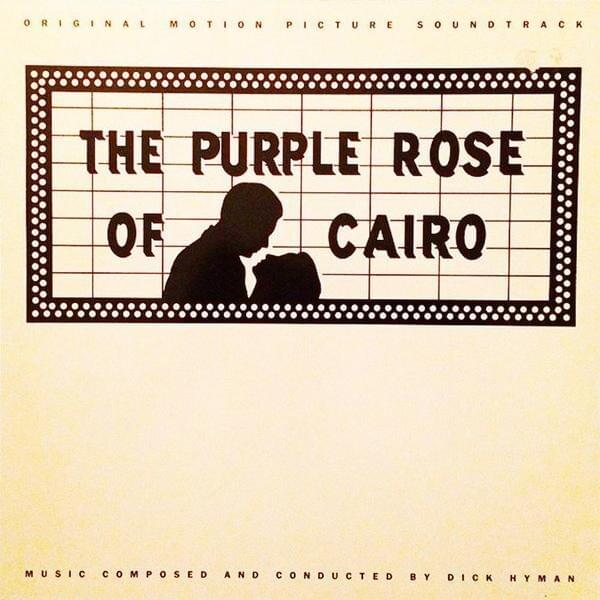 The Purple Rose of Cairo (Original Motion Picture Soundtrack)
