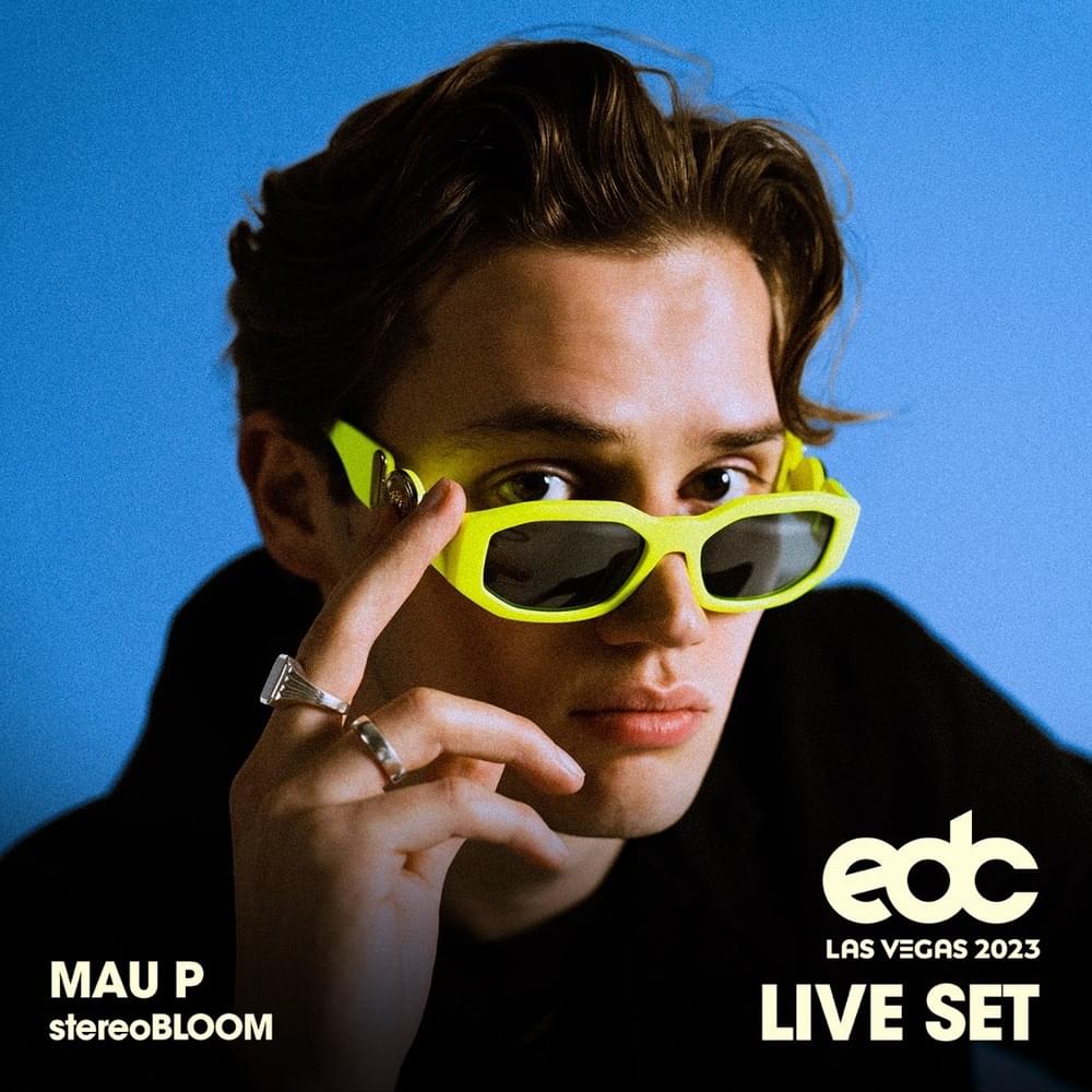 Mau P at EDC Las Vegas 2023: Stereo Bloom Stage (DJ Mix)