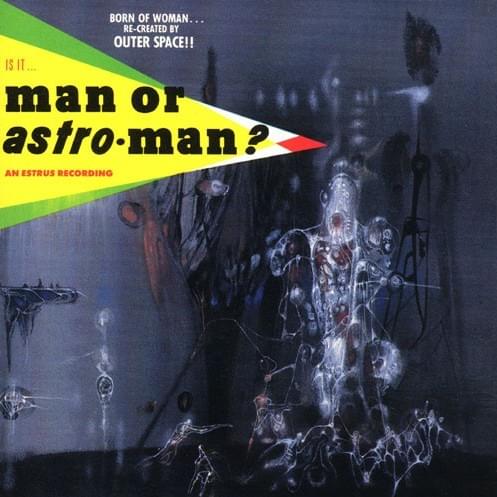 Is It... Man or Astroman?