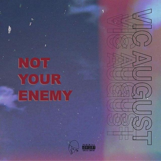 Not Your Enemy