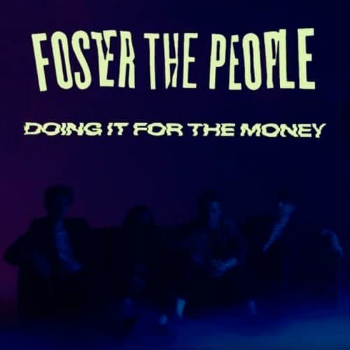 Album cover art for "Doing It for the Money" by Foster the People