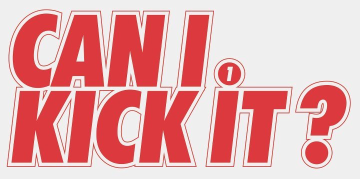 Can I Kick It ? #1