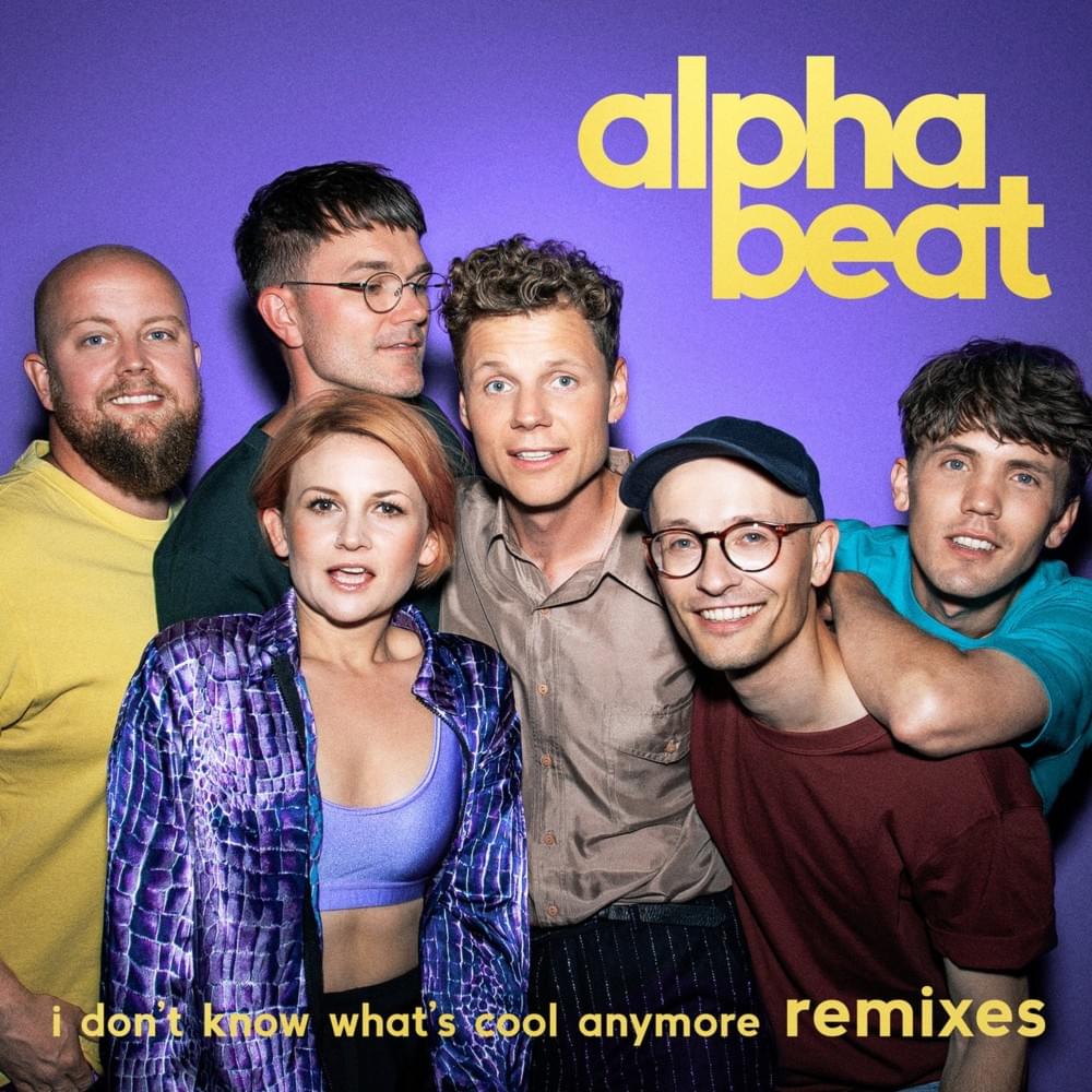 I Don’t Know What’s Cool Anymore (Remixes)
