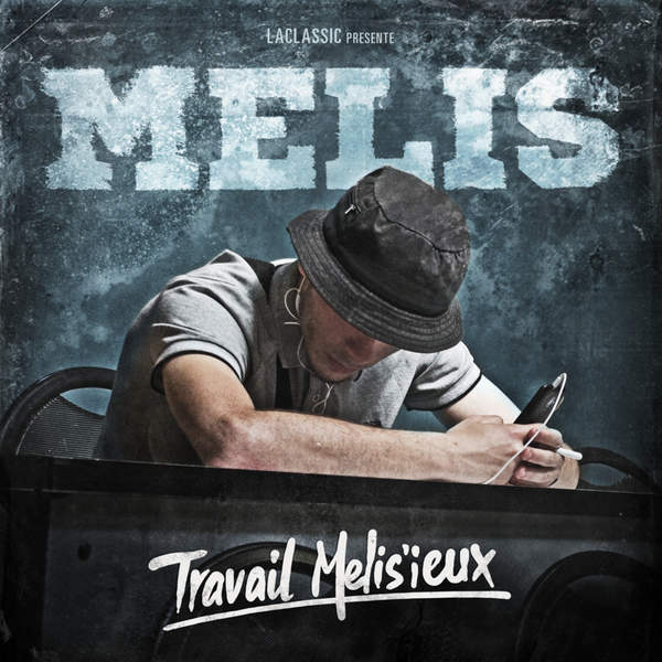 Travail mélis’ieux