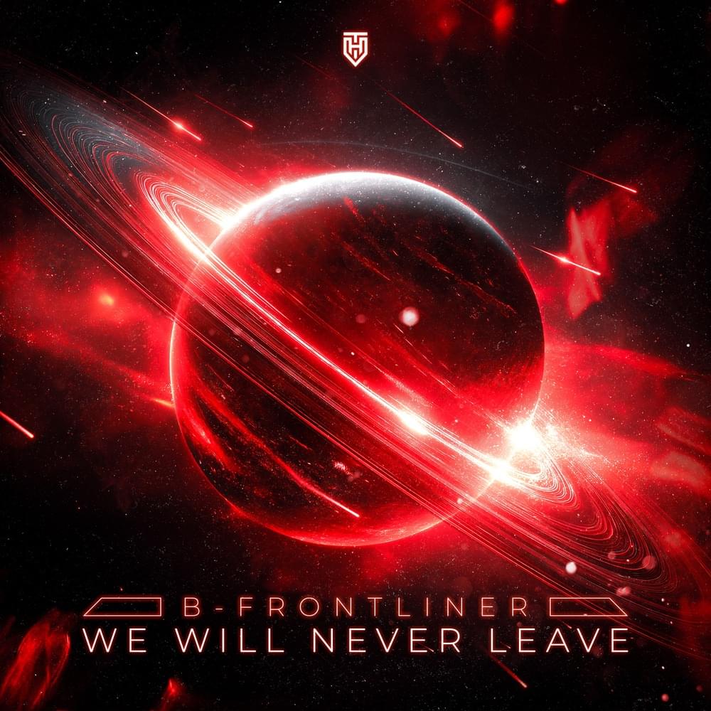 We Will Never Leave