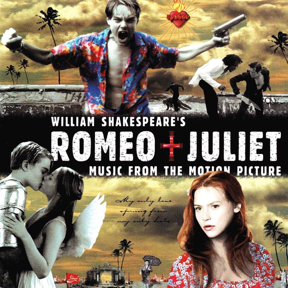 William Shakespeare’s Romeo + Juliet: Music from the Motion Picture