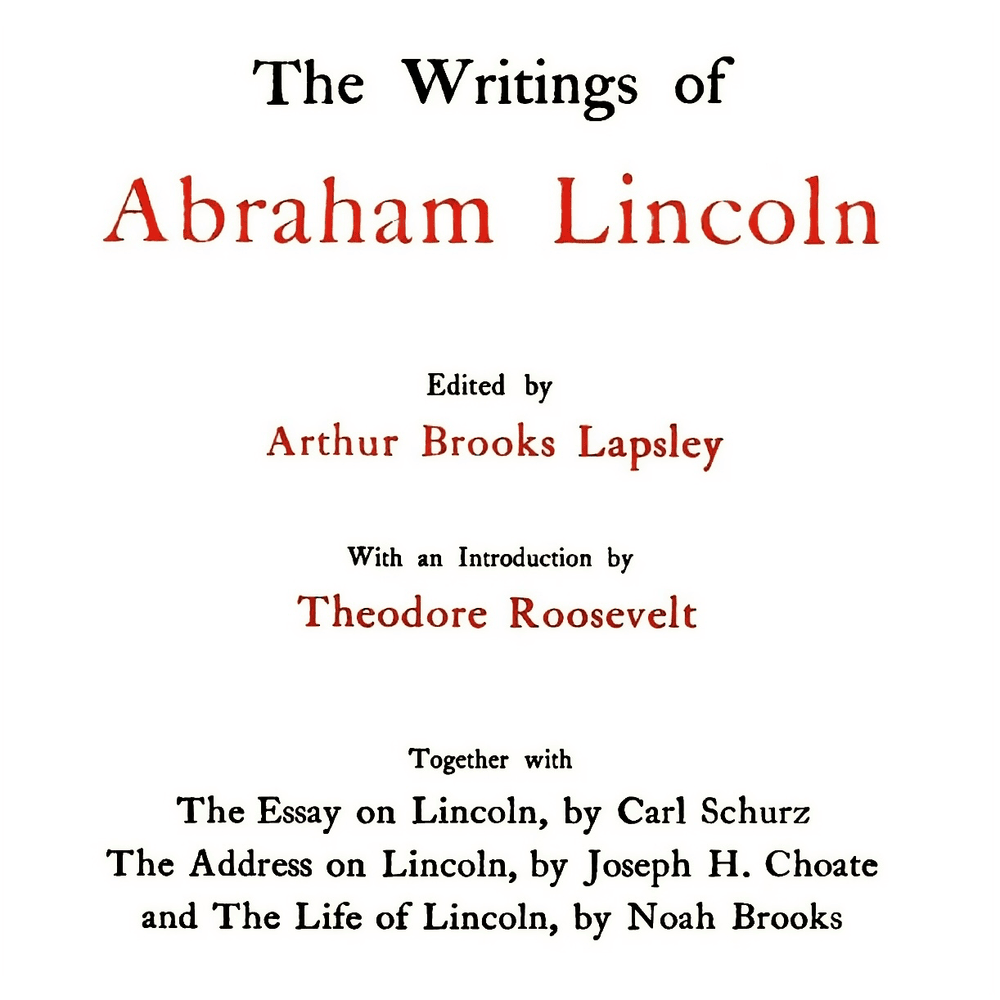 The Papers and Writings of Abraham Lincoln (Volume 7)