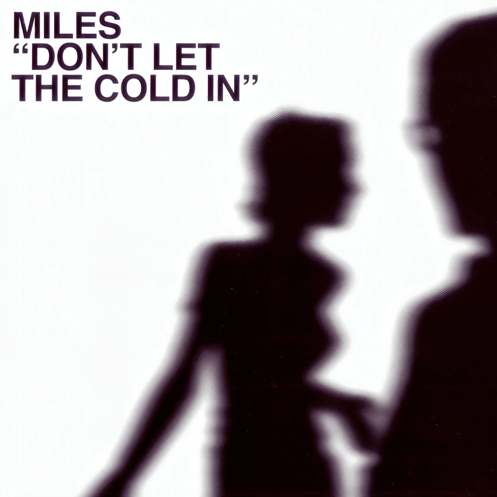 Don’t Let the Cold In