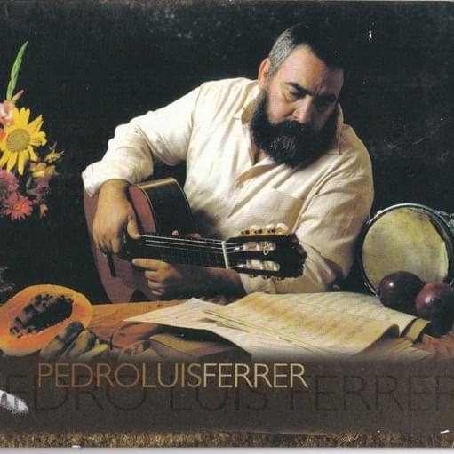 Pedro Luis Ferrer (1999)
