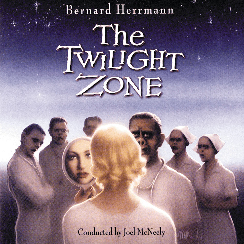 Bernard Herrmann: The Twilight Zone Conducted By Joel McNeely (Music From Television Series)