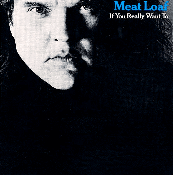 Album cover art for "If You Really Want To" by Meat Loaf