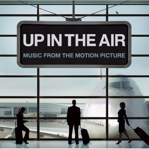 Up in the Air: Music From the Motion Picture