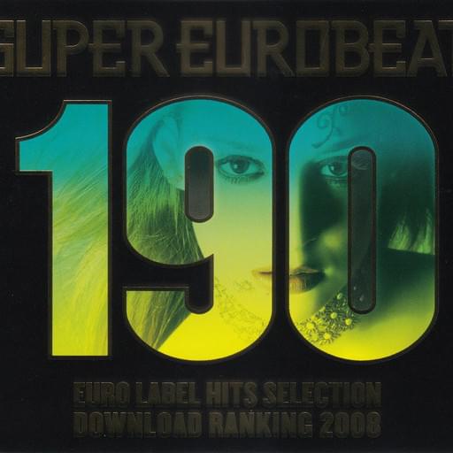 Super Eurobeat Vol. 190 - Euro Label Hits Selection Download Ranking 2008