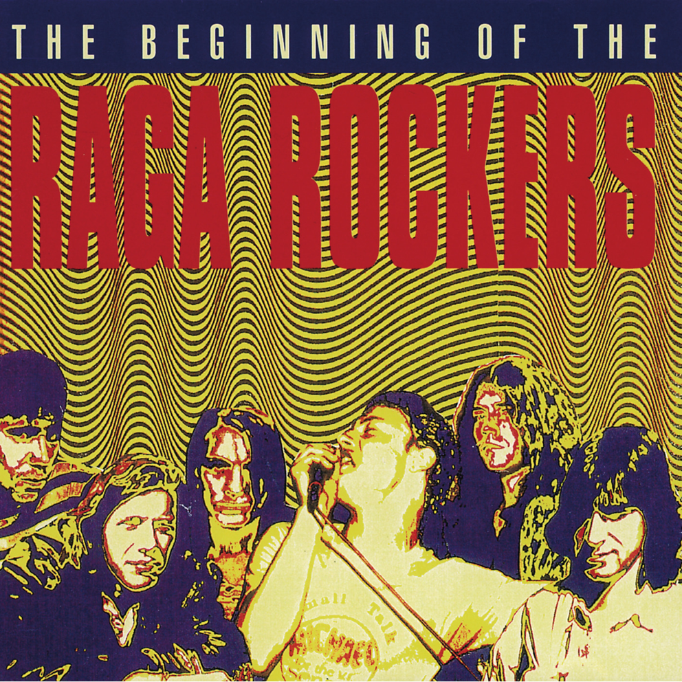 The Beginning Of The Raga Rockers