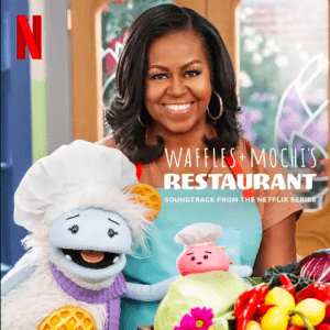 Waffles + Mochi’s Restaurant (Soundtrack From the Netflix Series)