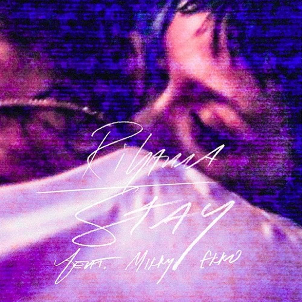 Album cover art for "Stay" by Rihanna & Mikky Ekko