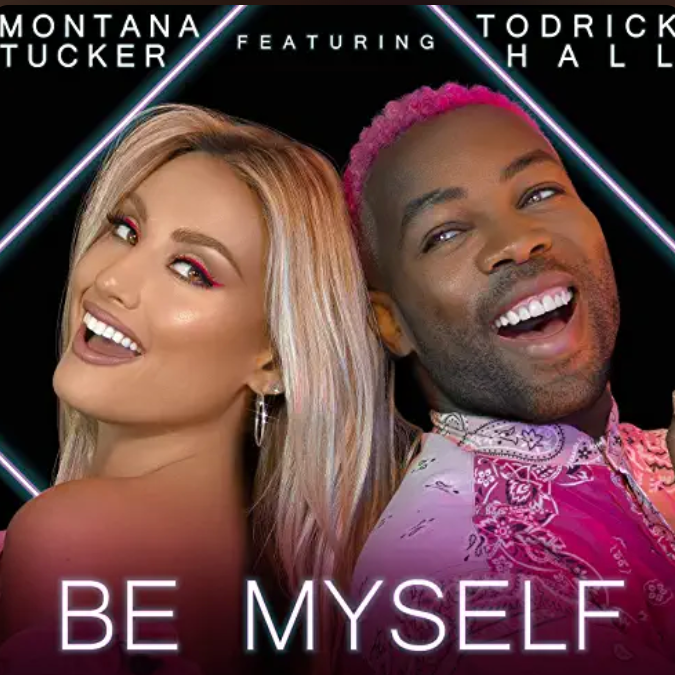 Be Myself ft. Todrick Hall (Artist: Montana Tucker)