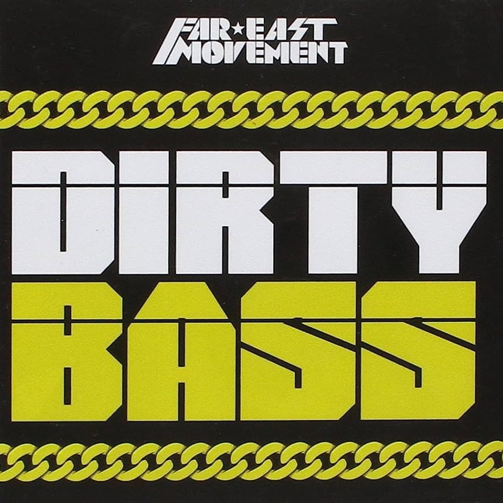 Dirty Bass (European Edition)