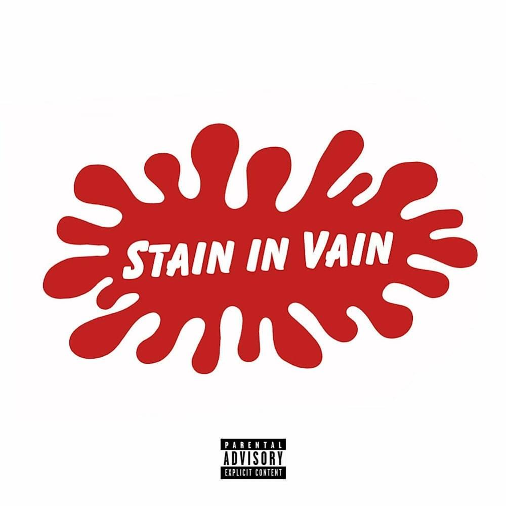 Stain in Vain