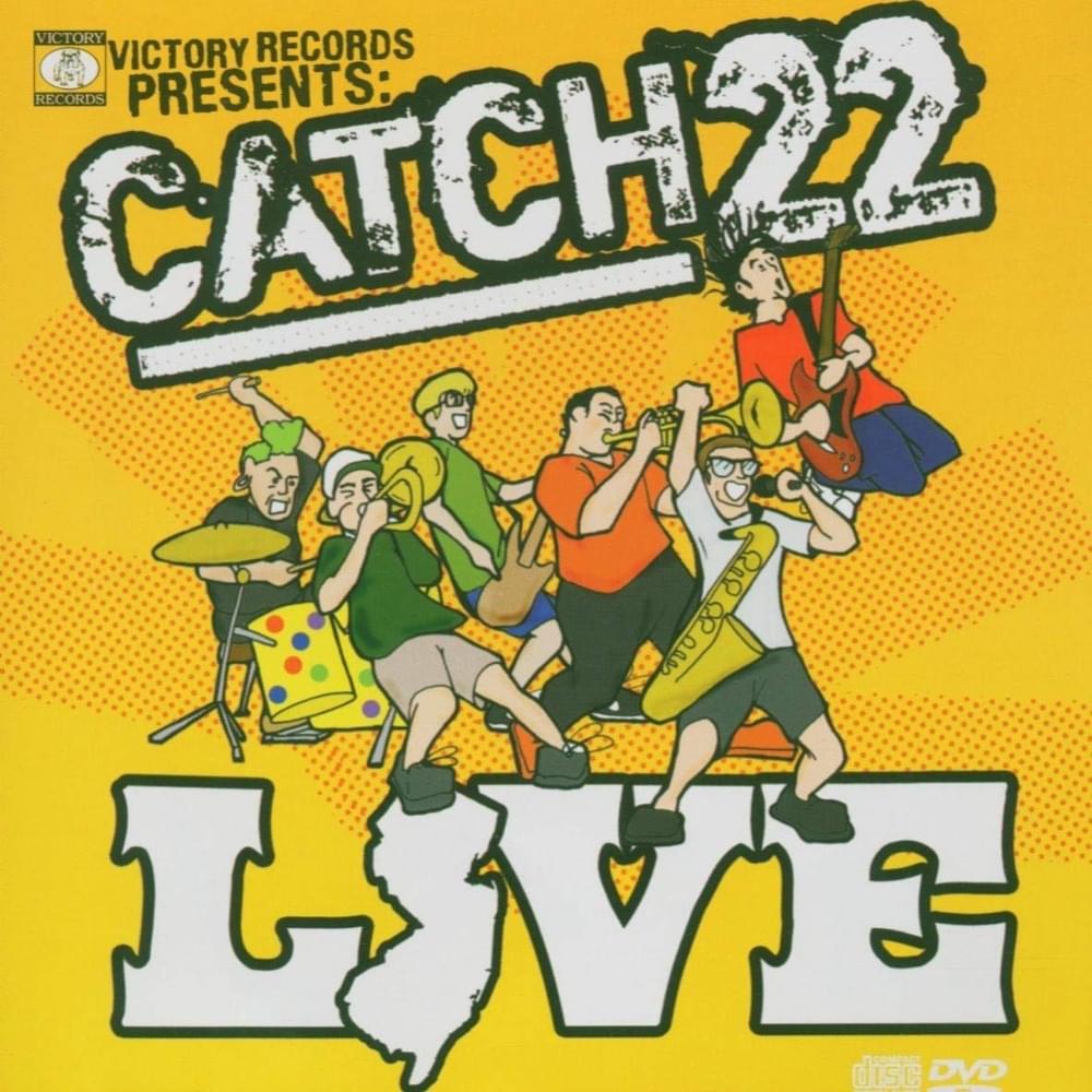 Catch 22 Live (At The Downtown, Farmingdale, NY / August 30, 2004)