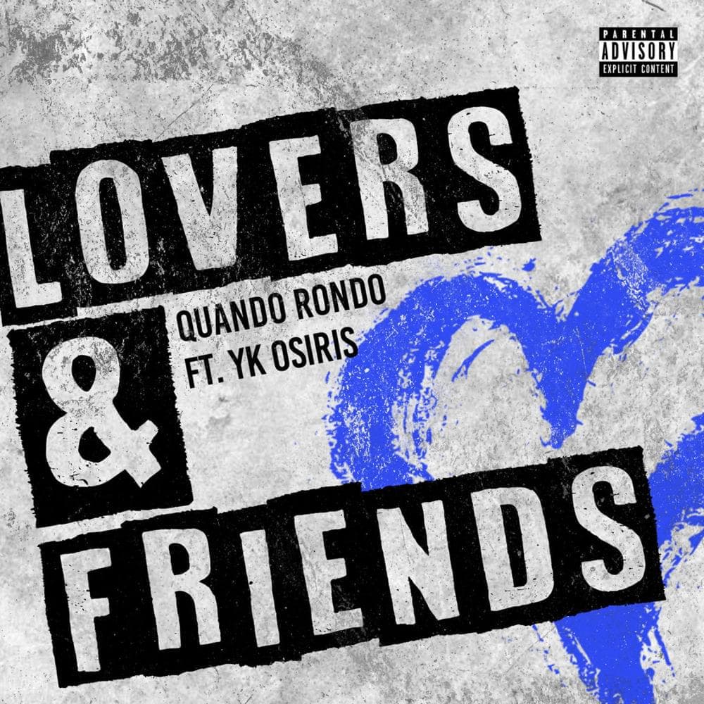 Album cover art for "Lovers And Friends" by Quando Rondo & YK Osiris