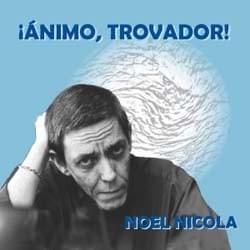 Ánimo, trovador