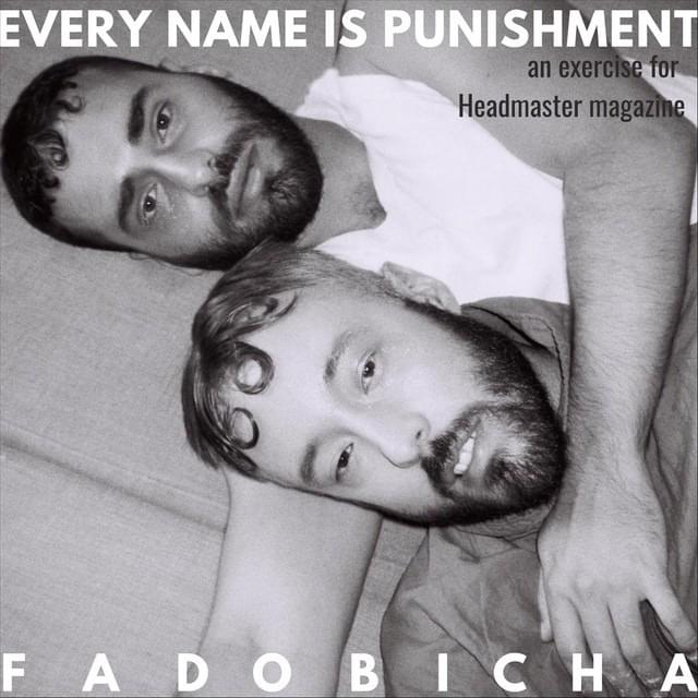 Every Name Is Punishment: An Exercise for Headmaster Magazine