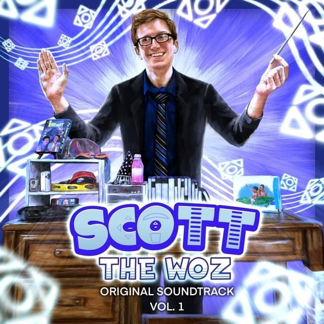 Scott The Woz, Vol. 1 (Original Soundtrack)