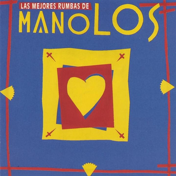 Las Mejores Rumbas De Los Manolos