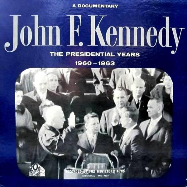John F. Kennedy - The Presidential Years 1960-1963 (A Documentary)