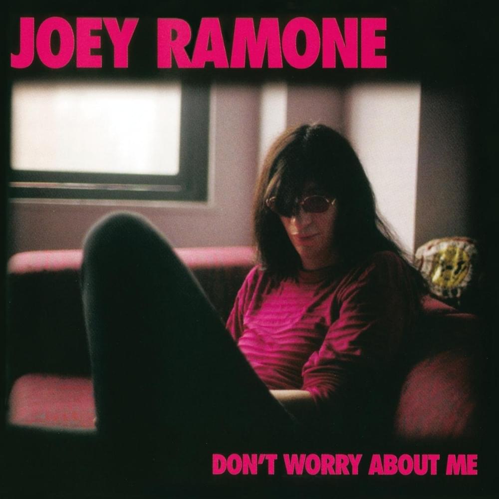 Don’t Worry About Me
