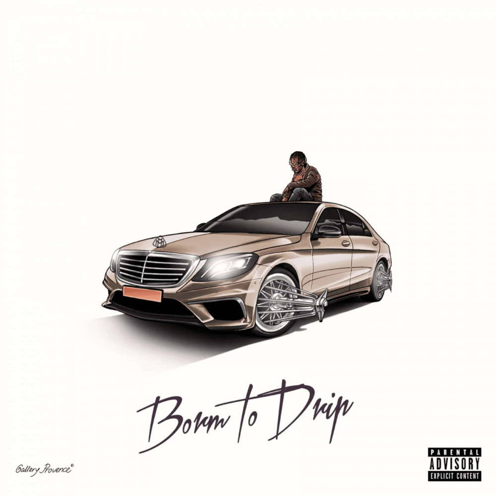 Born to Drip