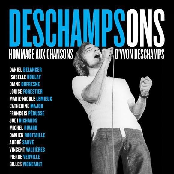 Deschampsons — Hommage aux chansons d’Yvon Deschamps